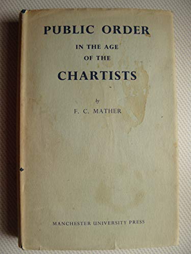 Imagen de archivo de Public Order in the Age of the Chartists a la venta por Grey Matter Books