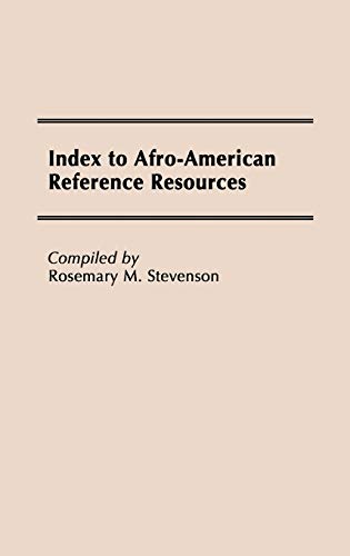 Beispielbild fr Index to Afro-American Reference Resources zum Verkauf von Better World Books