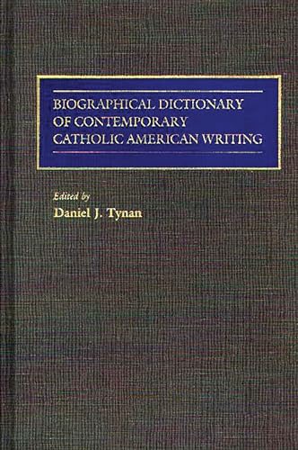 Stock image for Biographical Dictionary of Contemporary Catholic American Writing for sale by Better World Books: West