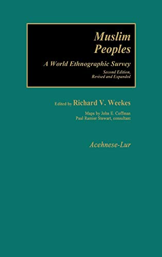 9780313246395: Muslim Peoples: A World Ethnographic Survey (Volume One)