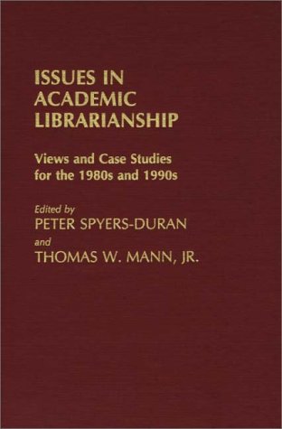 Stock image for Issues in Academic Librarianship: Views and Case Studies for the 1980s and 1990s (New Directions in Information Management) for sale by Solr Books