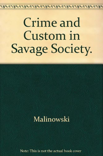 Beispielbild fr Crime and Custom in Savage Society. zum Verkauf von Atticus Books