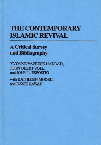 Stock image for The Contemporary Islamic Revival: A Critical Survey and Bibliography. for sale by Yushodo Co., Ltd.
