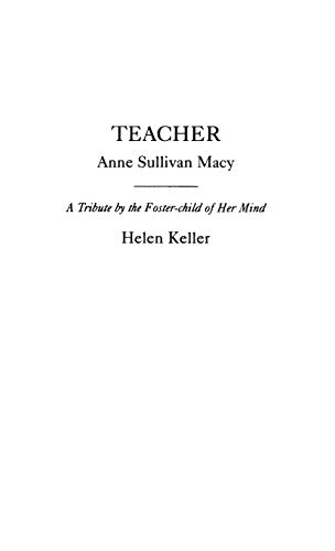 9780313247385: Teacher: Anne Sullivan Macy