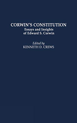 Beispielbild fr Corwin's Constitution: Essays and Insights of Edward S. Corwin zum Verkauf von ccbooksellers