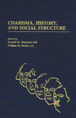 Stock image for Charisma, History, and Social Structure for sale by Better World Books