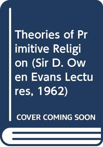 Imagen de archivo de THEORIES OF PRIMITIVE RELIGION. a la venta por de Wit Books