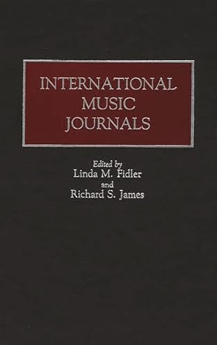 Beispielbild fr International Music Journals Contributions to the Study of Popular Culture, Historical Guides to the World's Periodicals and Newspapers zum Verkauf von PBShop.store US