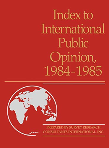 Imagen de archivo de Index to International Public Opinion, 1984-1985 a la venta por Lucky's Textbooks