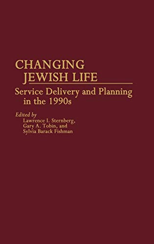 Immagine dell'editore per Changing Jewish Life: Service Delivery and Planning in the 1990's venduto da Revaluation Books