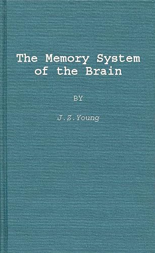 The Memory System of the Brain (9780313250965) by Young, John Zachary
