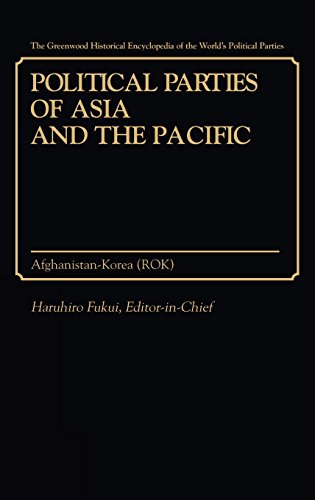 Imagen de archivo de Political Parties of Asia and The Pacific (Afghanistan-Korea) Vol. 1 only a la venta por Novel Ideas Books & Gifts