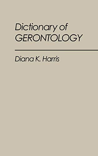 9780313252877: Dictionary of Gerontology