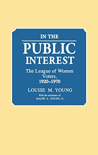 In the Public Interest - Ralph Young Louise Merwin Young