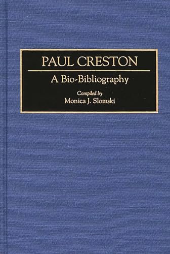 9780313253362: Paul Creston: A Bio-bibliography (Bio-Bibliographies in Music): 0055