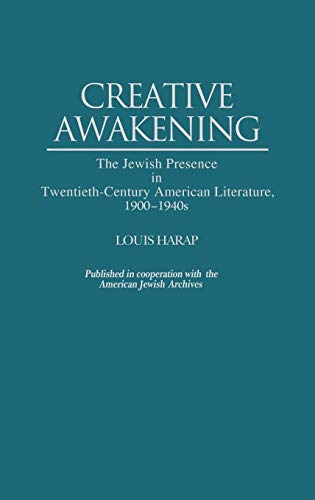 Stock image for Creative Awakening: The Jewish Presence in Twentieth-Century American Literature, 1900-1940s (Contributions in Ethnic Studies) for sale by suffolkbooks