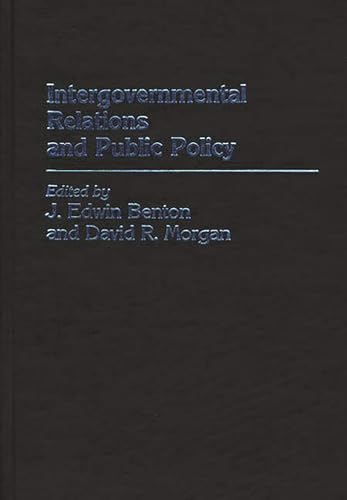 Imagen de archivo de Intergovernmental Relations and Public Policy: (Contributions in Political Science) a la venta por Recycle Bookstore