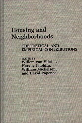 Beispielbild fr Housing and Neighborhoods : Theoretical and Empirical Contributions zum Verkauf von Better World Books