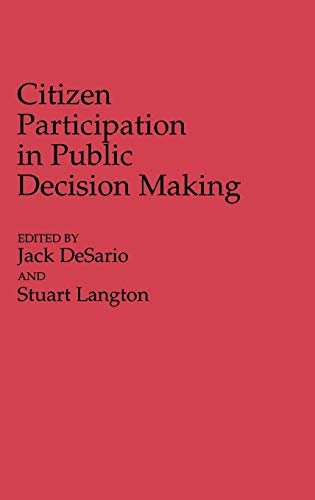 Stock image for Citizen Participation in Public Decision Making (Contributions in Political Science) for sale by Discover Books