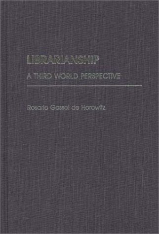 9780313255076: Librarianship: A Third World Perspective (Contributions in Librarianship & Information Science)