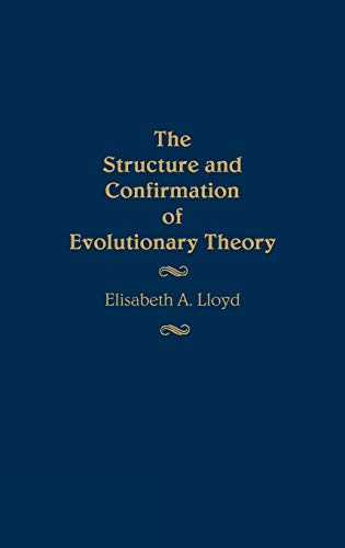 Imagen de archivo de The Structure and Confirmation of Evolutionary Theory. a la venta por Yushodo Co., Ltd.