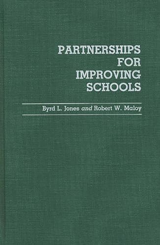 Beispielbild fr Partnerships for Improving Schools: (Contributions to the Study of Education) zum Verkauf von Bookmonger.Ltd