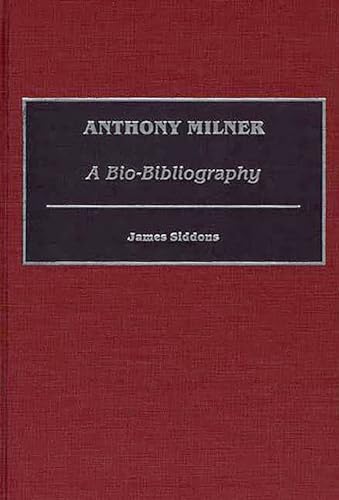 Anthony Milner: A Bio-Bibliography