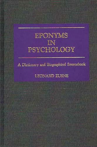 Imagen de archivo de Eponyms in Psychology: A Dictionary and Biographical Sourcebook a la venta por HPB-Red