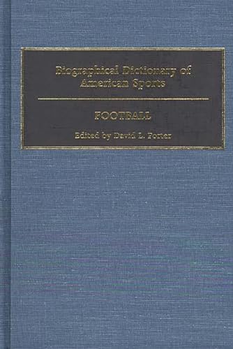 Imagen de archivo de Biographical Dictionary of American Sports : Football a la venta por Better World Books: West