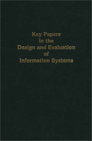 Stock image for Key Papers in the Design and Evaluation of Information Systems for sale by Zubal-Books, Since 1961