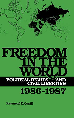 Beispielbild fr Freedom in the World : Political Rights and Civil Liberties 1986-1987 zum Verkauf von Better World Books