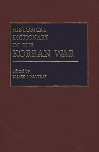 9780313259241: Historical Dictionary of the Korean War