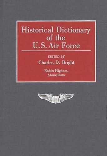 Beispielbild fr Historical dictionary of the U.S. Air Force zum Verkauf von Hammer Mountain Book Halls, ABAA