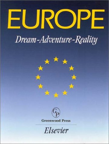 Imagen de archivo de Europe : Dream-Adventure-Reality a la venta por Better World Books