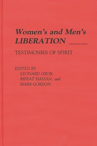 Beispielbild fr Women's and Men's Liberation: Testimonies of Spirit (Contributions in Philosophy) zum Verkauf von Lucky's Textbooks