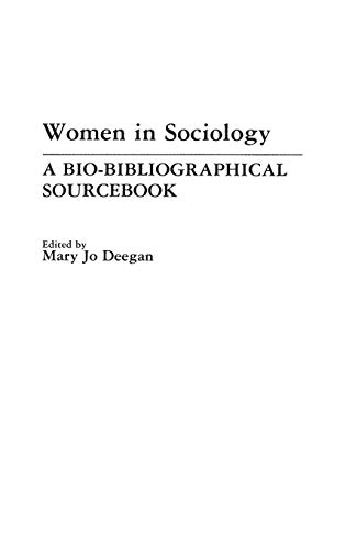 Beispielbild fr Women in Sociology: A Bio-Bibliographical Sourcebook zum Verkauf von HPB-Red