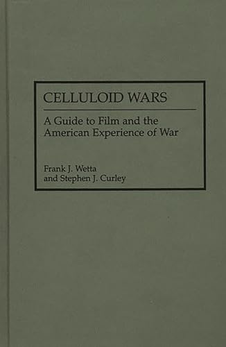 Beispielbild fr Celluloid Wars: A Guide to Film and the American Experience of War (Research Guides in Military Studies) zum Verkauf von HPB-Red