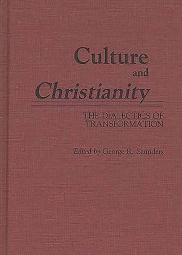 Beispielbild für Culture and Christianity : The Dialectics of Transformation zum Verkauf von Better World Books