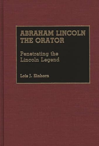 Stock image for Abraham Lincoln the Orator for sale by Books Puddle