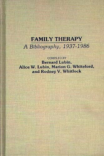 Stock image for Family Therapy: A Bibliography, 1937-1986 for sale by ThriftBooks-Dallas