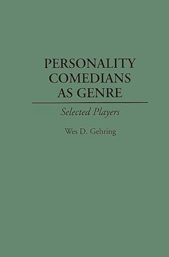 9780313261855: Personality Comedians As Genre