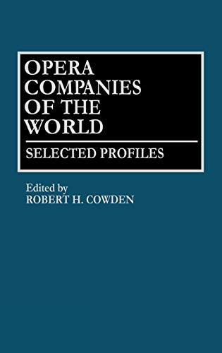 Stock image for Opera Companies of the World: Selected Profiles for sale by Book Dispensary