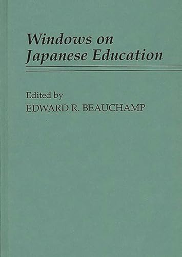 Beispielbild fr Windows on Japanese Education: (Contributions to the Study of Education) zum Verkauf von Ergodebooks