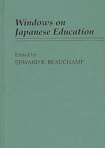 9780313262432: Windows on Japanese Education: 43 (Contributions to the Study of Education)
