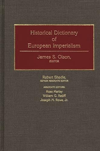 Stock image for Historical Dictionary of European Imperialism for sale by Revaluation Books