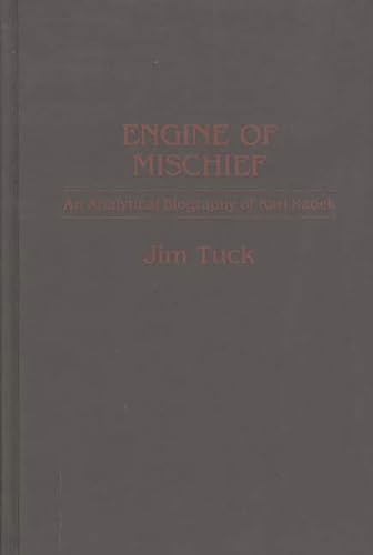 9780313262586: Engine of Mischief: An Analytical Biography of Karl Radek: 11 (Contributions to Study of World History, 11)