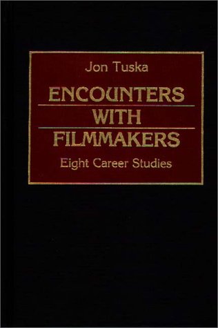 Stock image for Encounters with Filmmakers : Eight Career Studies for sale by Better World Books