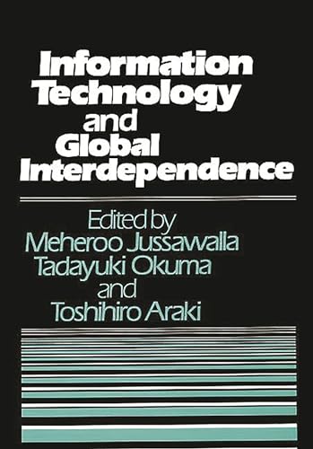Stock image for Information Technology and Global Interdependence for sale by Better World Books