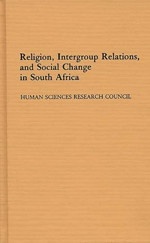 Stock image for Religion, Intergroup Relations and Social Change in South Africa (Contributions in Ethnic Studies) for sale by Kennys Bookstore