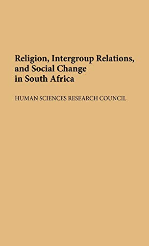 Stock image for Religion, Intergroup Relations and Social Change in South Africa (Contributions in Ethnic Studies) for sale by Kennys Bookstore